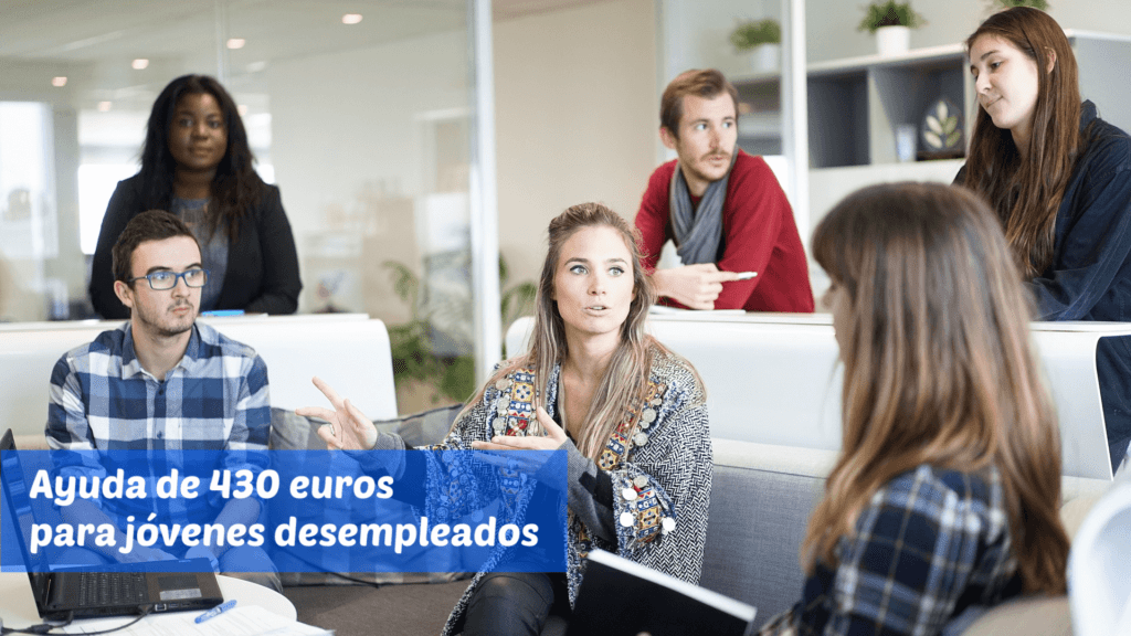 Ayuda de 430 euros para jóvenes desempleados