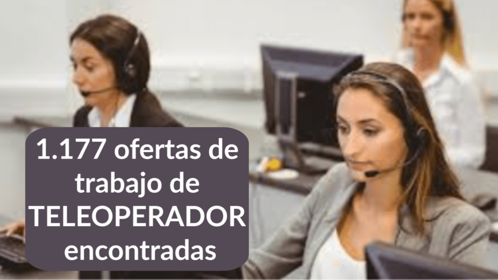 1.177 ofertas de trabajo de TELEOPERADOR encontradas