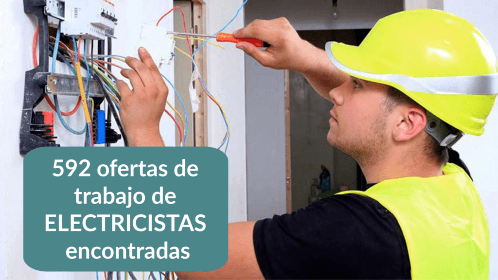 592 ofertas de trabajo de ELECTRICISTAS encontradas