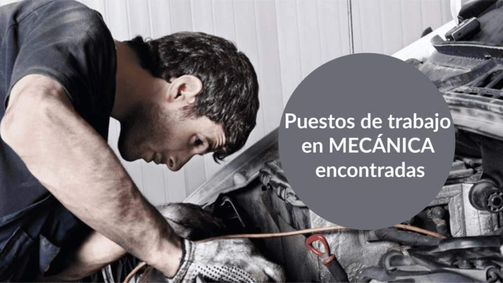 Puestos de trabajo en MECÁNICA encontradas