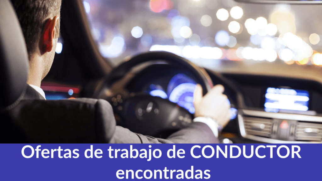 Ofertas de trabajo de CONDUCTOR encontradas