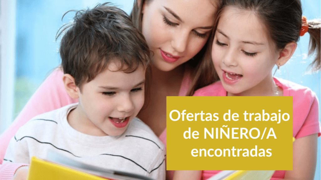 Ofertas de trabajo de NIÑERO/A encontradas