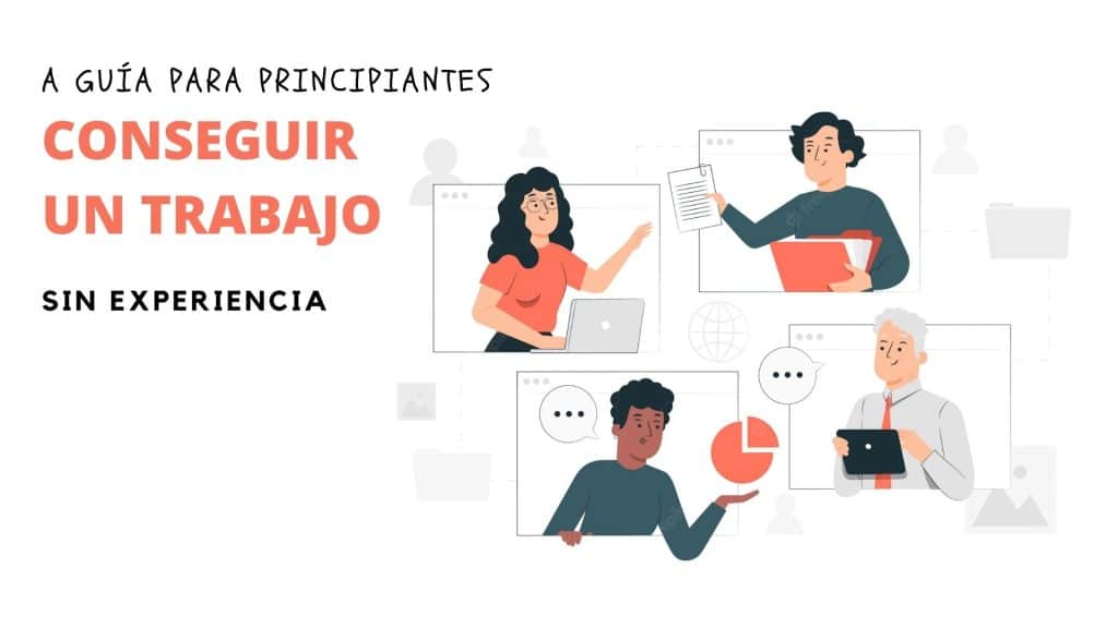 ¿Cómo buscar trabajo sin experiencia?